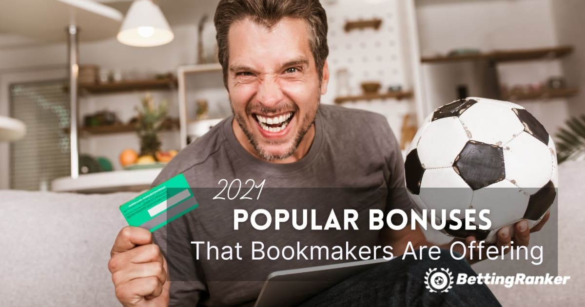 Populære bonuser som bookmakere tilbyr i 2021